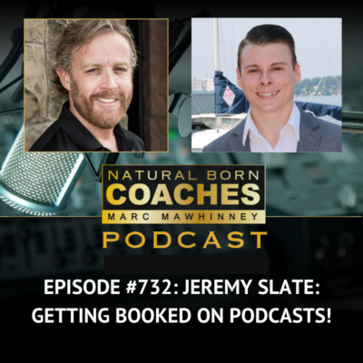 Episode #732: Jeremy Slate: Getting Booked on Podcasts!