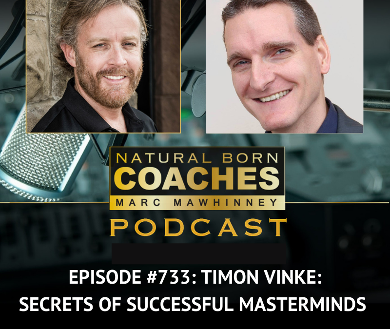 Episode #733: Timon Vinke: Secrets of Successful Masterminds