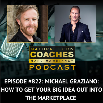 Episode #822: Michael Graziano: How To Get Your BIG Idea Out Into The Marketplace