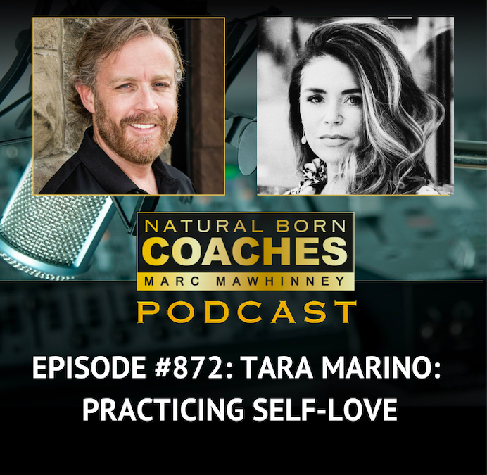 Episode #872: Tara Marino: Practicing Self-Love