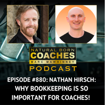 Episode #880: Nathan Hirsch: Why Bookkeeping Is So Important For Coaches!