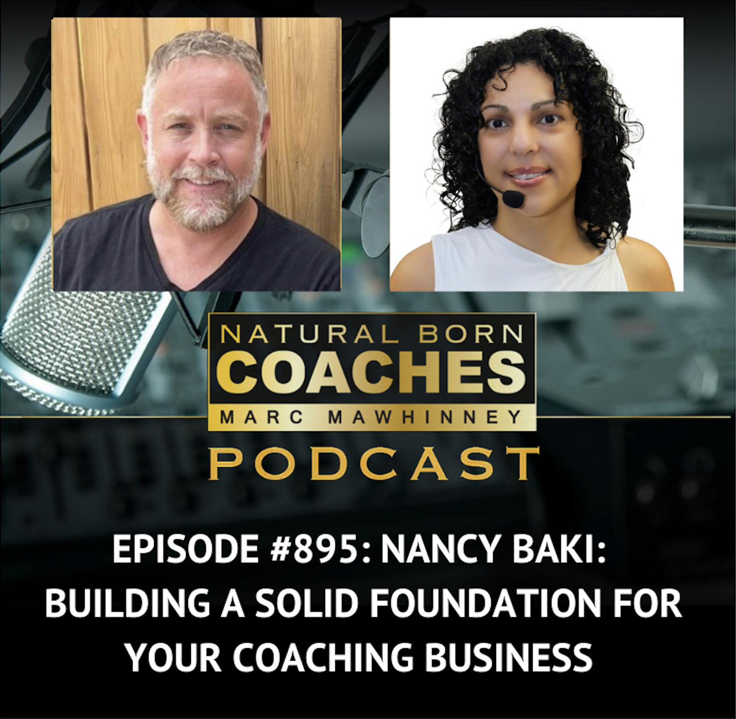 Episode #895: Nancy Baki: Building a Solid Foundation For Your Coaching Business