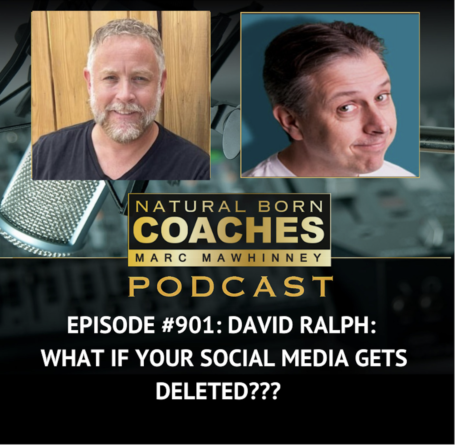 Episode #901: David Ralph: What If Your Social Media Gets Deleted???