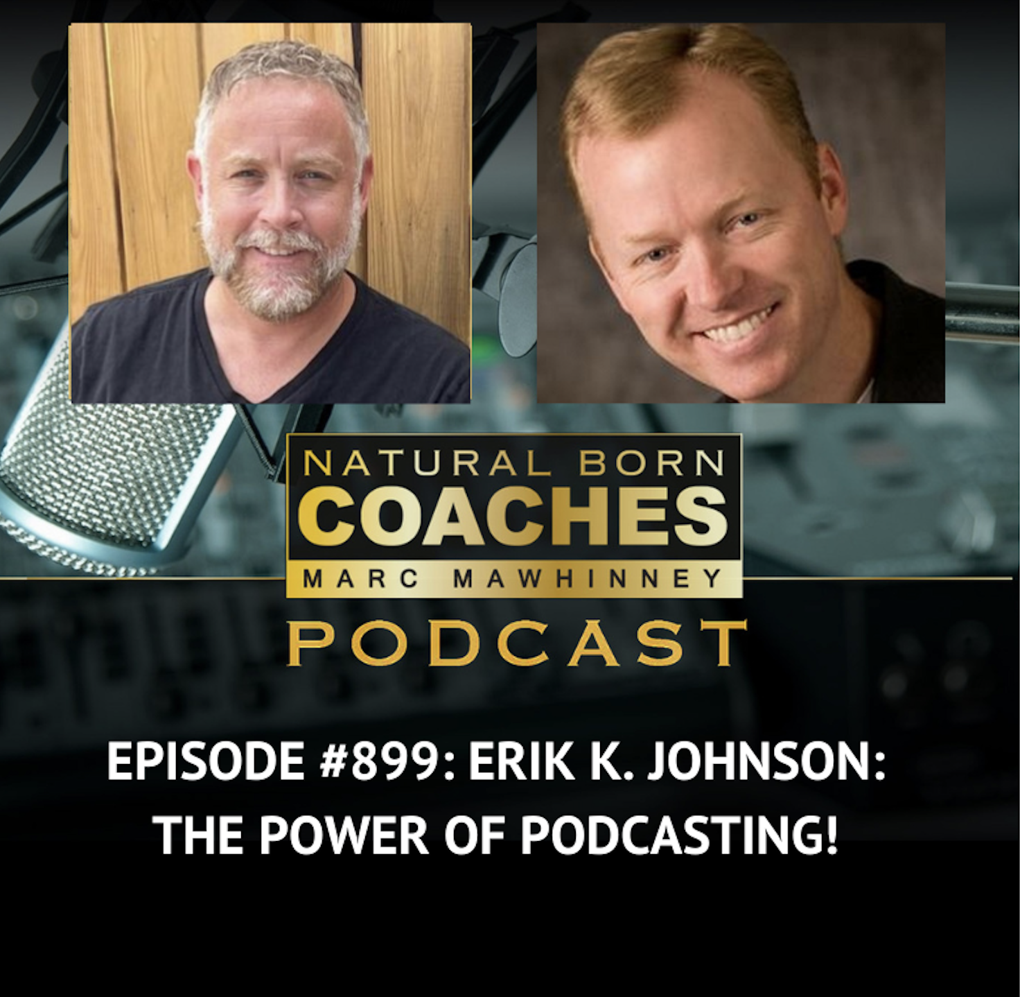 Episode #899: Erik K. Johnson: The Power of Podcasting!