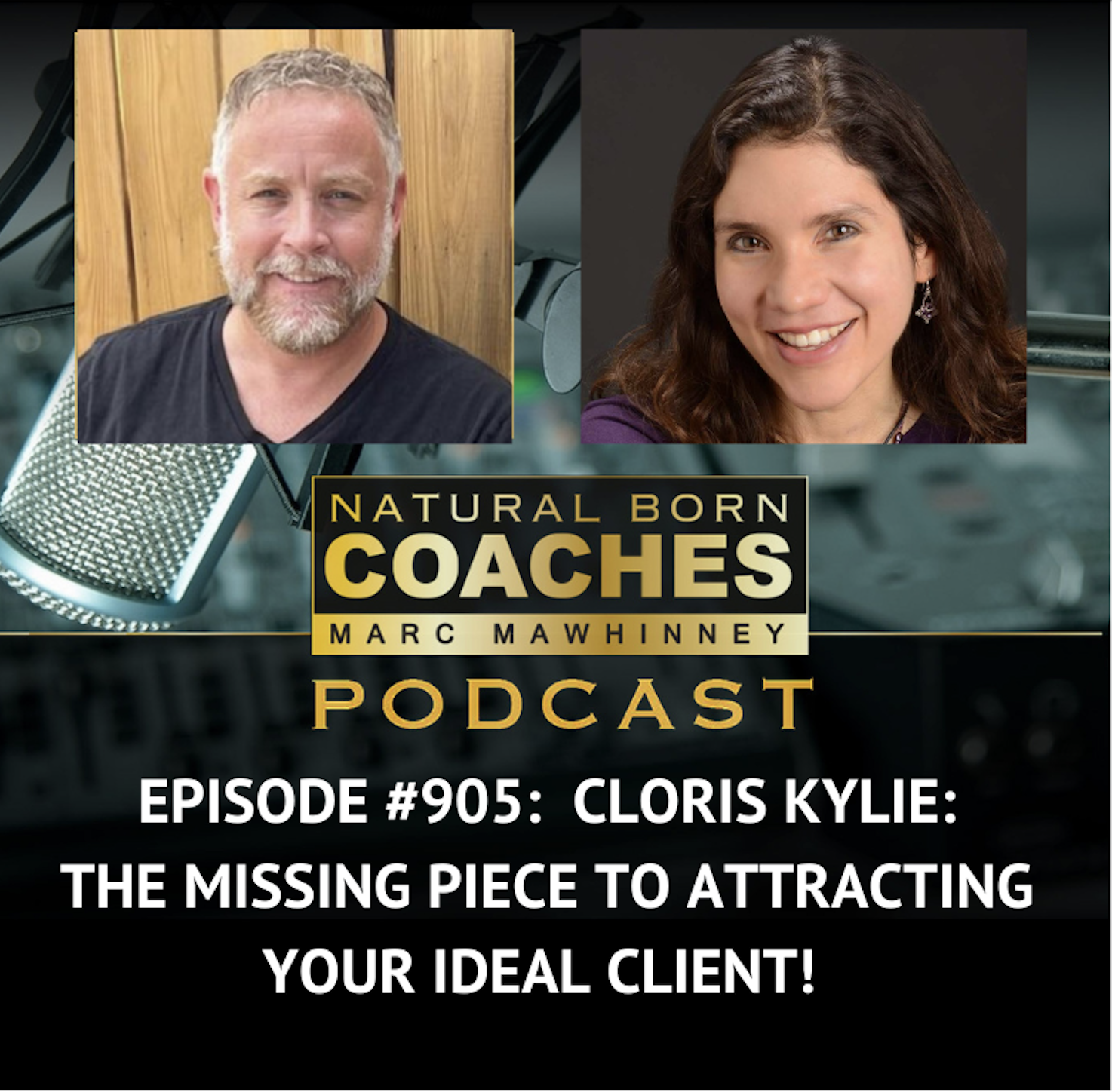 Episode #905: Cloris Kylie: The Secret To Attracting Your Ideal Client!