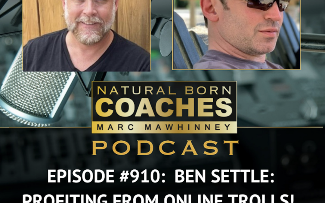 Episode #910: Ben Settle: Profiting From Online Trolls!